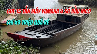 Bán Ghe Tải 15 Tấn Máy 4 Yamaha(1B) Số Dầu Nico Chỉ 49tr 0923,5555,97 Tâm| Tâm Vlog