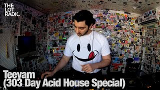 Teeyam (303 Day Acid House Special) @TheLotRadio 03-03-2024