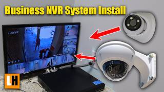 Reolink NVR Security Camera Install in a Business - Things to Know