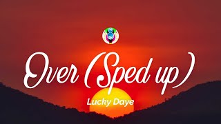Lucky Daye - Over (Sped up) (Lyrics) "cause I thought it was over got me thinking my feelings over"