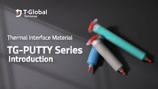 T-Global | The Intermediary Thermal Filler - Thermal Putty