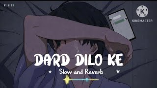 Dard Dilo Ke Song  || Himesh ||  Slow and Reverb || MS Alom