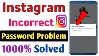 Instagram incorrect password problem solution | Fix instagram incorrect password problem solve 2025