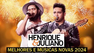 Henrique E Juliano 2025 - As Mais Tocadas Do Henrique E Juliano 2025 - Top Sertanejo | Seu Perfil