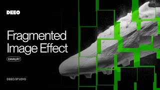 Cavalry Fragmented Image Effect