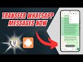 How to Copy Message in WhatsApp to any Android Phone - Advanced Strategies
