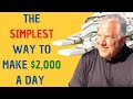 This Is The Simplest Way To Make $2,000 A Day