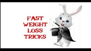 Fast Weight Loss Tricks | Easy Tips To Lose Weight