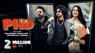 Krdi kdde Na P.H.D Channa -Deep Sra | Dilpreet Dhillon | Sruisthy Mann |  New Punjabi Songs 2023