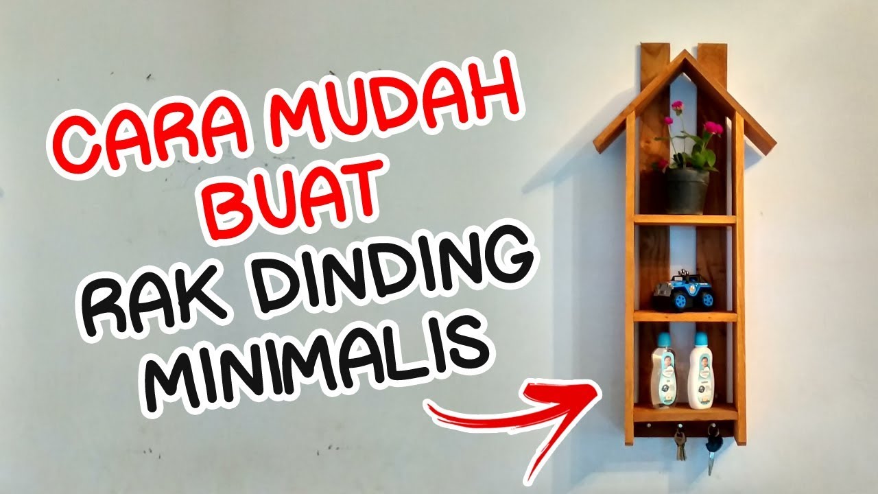 CARA BUAT RAK DINDING MINIMALIS - YouTube