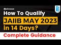 How To Qualify JAIIB Exam in 14 Days? | JAIIB Exam Study Plan || JAIIB Exam May 2023 | By Rajeev Sir