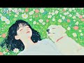 playlist 봄날의 휴식 🌿 행복지수 상승하는 부드럽고 편안한 피아노 연주 휴식 힐링음악 spring piano music 기분 좋은 아침 음악