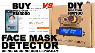 How to make Low Cost Face Mask Detector below RM100 (around USD30) using Arduino and ESP32-CAM