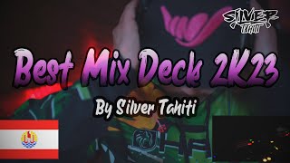 Best Mix Deck 2K23 by Silver Tahiti