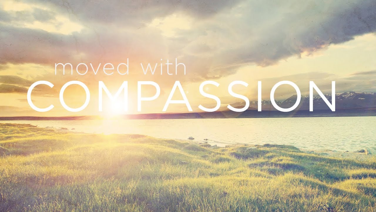 The Compassion Of Christ (Matthew 15:29-38) TBC121315 - Matthew 15:29 ...