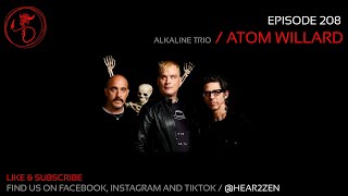 Episode 208  - Atom Willard From Alkaline Trio