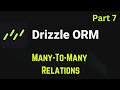 Drizzle ORM #7- Many-To-Many Relations ⭐