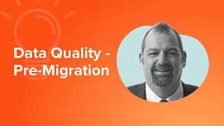 Data Quality - Pre-Migration