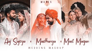 Aaj Sajeya x Madhanya x Mast Magan | Wedding Mashup | Rdx music Lofi