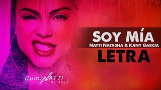 Soy Mía (Letra) - Natti Natasha & Kany Garcia [Lyric ]
