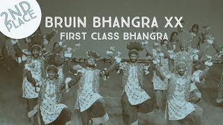 First Class Bhangra - Second Place @ Bruin Bhangra's 20th Anniversary - Bruin Bhangra XX (2018)