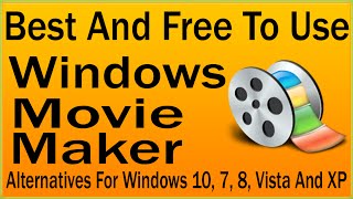 Best Windows Movie Maker Alternative For Windows 10, 7, 8, Vista, XP 2016