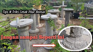 Tips dan Triks Cetak Pilar Hong Bonsai