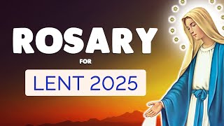 🙏 LENT ROSARY 2025 🙏 Prayer for a Holy & Powerful Lent