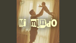 MI MUNDO (Carta a mi Hijo)