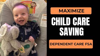 Maximize Your Savings with Dependent Care FSA | Full Guide 2025