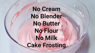 Cake Frosting Without Creamblenderbutterflour And Milklockdown Creamonly 4 Ingredients Cake Cream