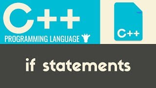 If Statements | C++ | Tutorial 16