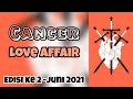 CANCER Love Affair (Edisi Ke-2 Juni 2021) 