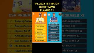 IPL 2023 1st match CSK vs GT both teams playing 11#shorts #ipl#cricket #trending #viral #yt #msdhoni