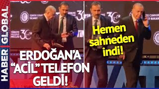 Erdoğan'a "Acil" Telefon Geldi, Töreni Yarıda Kesip Sahneden İndi!