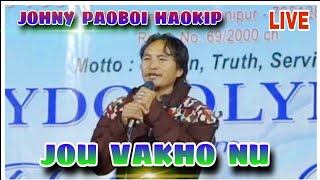 JOHNY PAOBOI HAOKIP ( LIVE ) || JOU VAKHO NU || MYDO OLYMPIC - 2023 ||