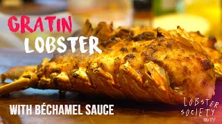 GRATIN LOBSTER WITH BÉCHAMEL SAUCE - A Simple and Delicious Recipe