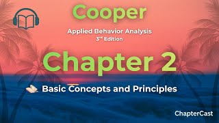 ABA Chapter 2 Explained | Basic Concepts & Principles (Cooper 3rd Edition)