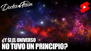 ¿TUVO UN PRINCIPIO el UNIVERSO? 🌌