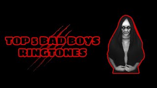 Top 5 Bad Boys Ringtones 2019 | With Download Links