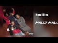 Mally Mall - How I Feel