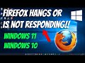 How To Fix Firefox Hangs Or is Not Responding