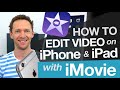 How to Edit Video on iPhone & iPad: iMovie Tutorial for iOS How to Edit Video on iPhone & iPad: iMovie Tutorial for iOS