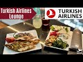 TURKISH AIRLINES BUSINESS CLASS LOUNGE ISTANBUL | BEST LOUNGE FOOD IN THE WORLD  | LOUNGE REVIEW 4K