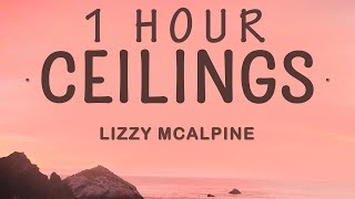 Lizzy McAlpine - ceilings (Lyrics) | 1 HOUR