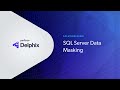 Static Data Masking for SQL Server Tutorial with Perforce Delphix