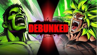 Hulk vs Broly DEATH BATTLE! (Debunked)