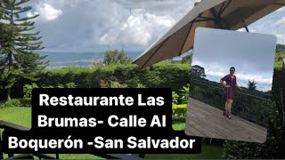 Restaurante Las Brumas~~~Calle Al Boqueron! -San Salvador