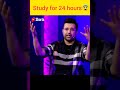 can i study 24 hours in a day😨 sandeepmaheshwari motivation shorts