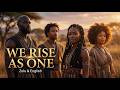 We Rise As One 🌍 | Zulu & English Spiritual Choir | Ethereal Chants